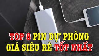 Top 8 Pin sạc dự phòng GIÁ SIÊU RẺ tốt nhất bây giờ Xiaomi áp đảo