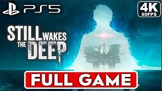 STILL WAKES THE DEEP Gameplay Walkthrough FULL GAME 4K 60FPS PS5 - No Commentary