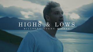 Highs & Lows Official Music Video  Hillsong Young and Free