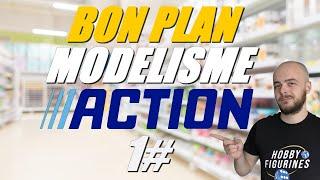 Bon plan modélisme chez Action #1