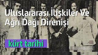 Uluslararası İlişkiler Bağlamında Ağrı Dağı Direnişi