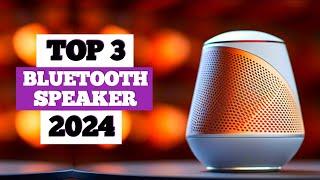 Top - 3 Best Bluetooth speaker In 2024  Best Bluetooth speaker 