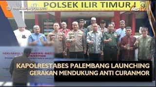 KAPOLRESTABES PALEMBANG BERSAMA TIGA PILAR LAUNCHING DEKLARASI MENDUKUNG ANTI CURANMOR