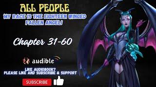 Chapter 31-60  All People My Race Is The Eighteen-Winged Fallen Angel