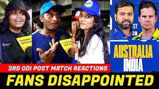 என்ன Da பண்ணி வச்சிருக்கீங்க??  India Vs Australia 3RD ODI Match Public Review  Chepauk  CW