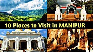 10 Places to Visit in Manipur  Most Beautiful Places to Visit in Manipur State  Manipur Tourism