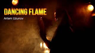 Artem Uzunov - Dancing Flame