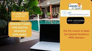 EXPLAINED - Digital Nomad Taxes in Spain - Expert Advice