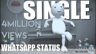 Single Whatsapp Status New 2023  Being Single  Anoj Creations  #shorts
