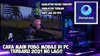 TUTORIAL main PUBG MOBILE di PC 2021 dengan emulator GAMELOOP auto 60 FPS NO LAG