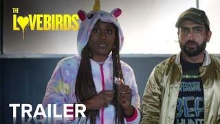 THE LOVEBIRDS  Officiële Trailer  Paramount Movies