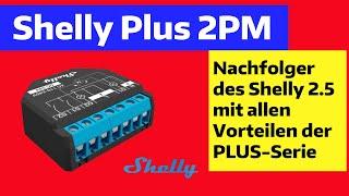 NEU Shelly PLUS 2PM - als legitimer Nachfolger vom Shelly 2.5 - nicht nur für Rollläden.