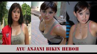 Ayu anjani bikin heboh....