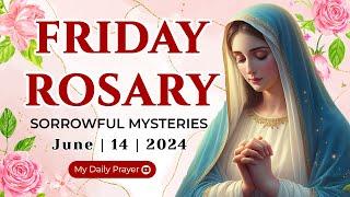 HOLY ROSARY FRIDAY 🟠SORROWFUL MYSTERIES OF THE ROSARY  JUNE 14 2024  REFLECTION WITH CHRIST