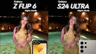 Galaxy Z Flip 6 vs Galaxy S24 Ultra  Night Photography Battle