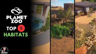 Top 5 Planet Zoo Habitat Creations 2023