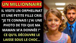 UN MILLIONNAIRE VISITE UN ORPHELINAT ET UNE PETITE FILLE CRIE  JE TE CONNAIS  CE QUIL...