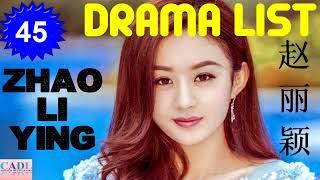 赵丽颖 Zhao Li Ying  Drama List  Zhao Liying s all 45 dramas  CADL