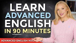 Learn English in 90 minutes - ALL the Advanced Vocabulary You Need + Free PDF & Quiz