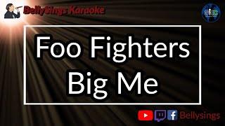 Foo Fighters - Big Me Karaoke