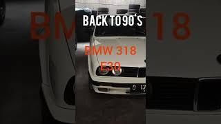 BMW 318i E30 M40  back to 90s  Bandung Jawa Barat