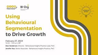 BEAR x BI Org Webinar PwC - Alex Henderson and Jennifer Xue on Behavioural Segmentation