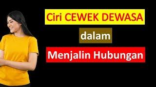 Ciri Cewek Yang Dewasa Dalam Menjalin Sebuah Hubungan