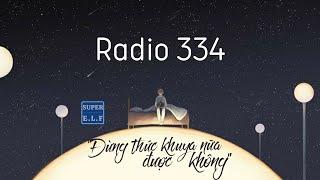 Radio 334 “Đừng thức khuya nữa được không?”  “别熬夜了，好吗”