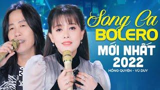 Vũ Duy Hồng Quyên Song Ca Mới Nhất 2022 - Liên Khúc Hai Mái Nhà Tranh Hai Lối Mộng