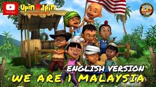 Upin & Ipin - We Are 1 Malaysia English Version