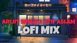 Best Of Bollywood Hindi Lofi Arijit Singh & Atif Aslam Lofi  1 hour to relax drive study sleep 