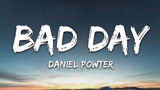 Daniel Powter - Bad Day Lyrics