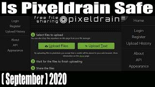 Is Pixeldrain Safe September 2020 Watch video to get more details?  Scam Adviser Reports