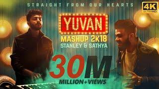 YUVAN Mashup 2K18  Stanley & Sathya  Straight From Our Hearts
