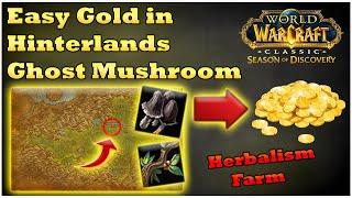 Easy Gold with Herbalism Ghost Mushrooms in HInterlands WoW SoD
