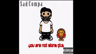 Sad Compa - Lost Myself Official Audio
