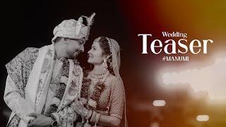Best Wedding Teaser 2023  Manthan + Bhumi  MANUMI PICTURES