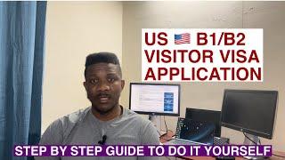 US b1b2 visa application  step by step guide