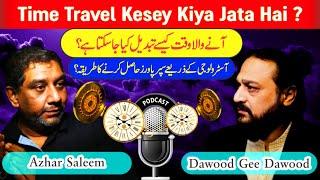 Time Travel Now Possible? AMAZING FACTS ABOUT ASTROLOGY  Dawood Gee Dawood Podcast