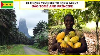 10 things about SÃO TOMÉ AND PRÍNCIPE Africas second smallest country