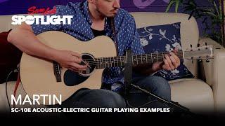 Martin SC-10E Acoustic-Electric Guitar Playing Examples