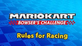 Rules for Racing  Mario Kart™ Bowsers Challenge