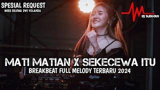 DJ Mati Matian Breakbeat Full Melody Terbaru 2024  DJ ASAHAN  SPESIAL REQ MISS SILVINA DWI YOLANDA