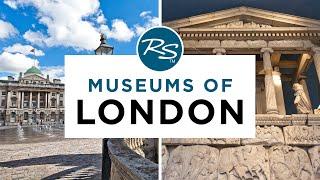 Museums of London — Rick Steves Europe Travel Guide