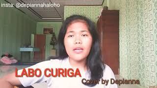 Lagu Karo Terbaru 2020 LABO CURIGA - Inka Maya Gurusinga Cover By Depianna