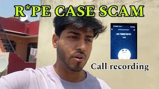 FAKE R*APE CASE SCAM Call recording video. *Must watch #rapescam #awareness