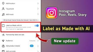 What is Instagram Label as Made with Ai