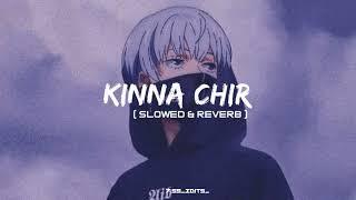 kinna Chir Slowed + Reverb - ThePophec  Punjabi Lofi Songs 7.59 EDITS  Textaudio