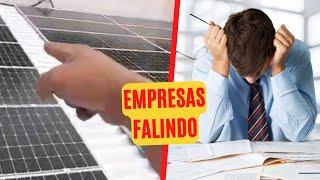 Empresas de Energia Solar Falindo Porque?