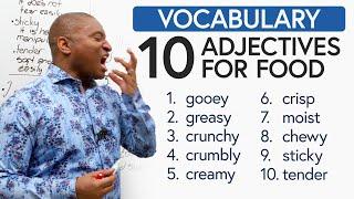 Expand Your English Vocabulary 10 Adjectives for Describing Food
